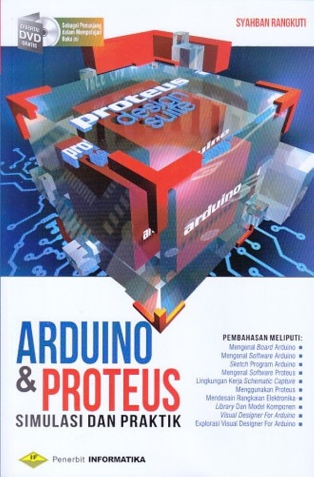 Arduino & proteus: Simulasi dan praktik
