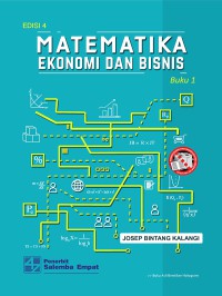 Matematika ekonomi dan bisnis edisi 4 buku 1