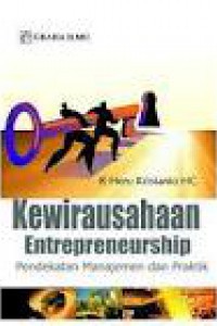 Kewirausahaan (Entrepreneurship) : Pendekatan Manajemen dan Praktik