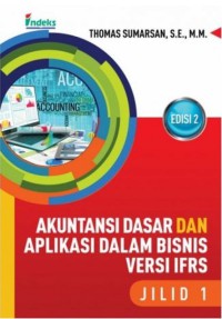 Akuntansi dasar dan aplikasi dalam bisnis versi IFRS jlid 1 edisi 2