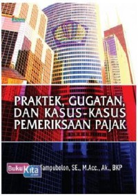 Praktek gugat dan kasus kasus pemerintahan pajak