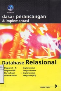 Dasar Perancangan dan Implementasi Database Relasional