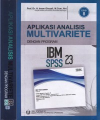 Aplikasi analisis multivariate dengan program IBM SPSS 23