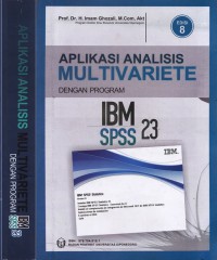 Aplikasi analisis multivariate dengan program IBM SPSS 23