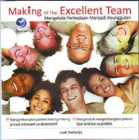 Making of the excelent team : mengelola perbedaan menjadi keunggulan