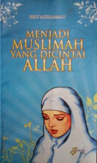 Menjadi Muslimah yang Dicintai Allah