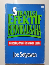 Strategi Efektif Berwirausaha Mencakup Studi Kelayakan Usaha