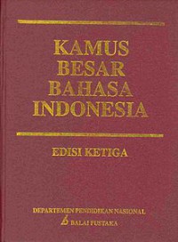 Kamus besar bahasa indonesia edisi ketiga