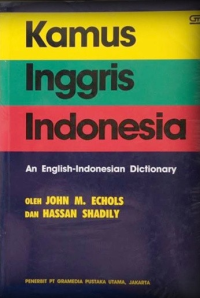 Kamus inggris - indonesia : an english-indonesia dictionary