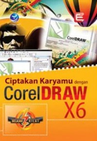 Ciptakan karyamu dengan corel draw x6