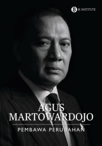 Agus Martowardojo Pembawa Perubahan