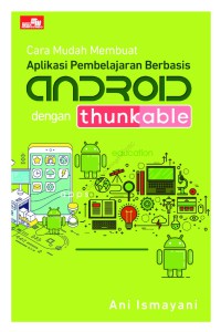 Cara mudah membuat aplikasi pembelajaran berbasis android dengan thunkable