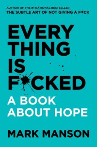 Every thing is focked A book about hope