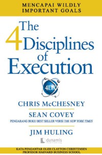 The 4 disciolines of execution : Mencapai wildly important goals