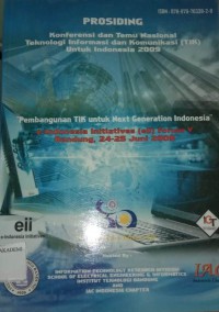 Prosiding konferensi dan temu nasional teknologi informasi dan komunikasi (TIK ) untuk indonesia 2009