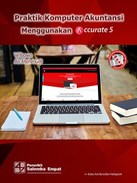 Praktik komputer akuntansi menggunakan A ccurate 5