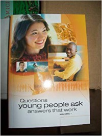 Question Young People Ask Answers That Work Volume 1