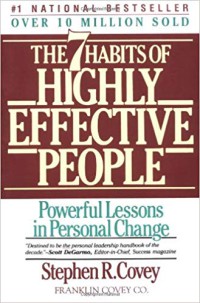 The seven habits of highly effective people : restoring the character ethic