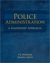 Police administration a leadership approach