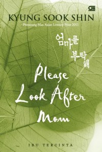 Please look after mom