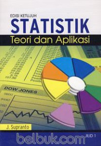 Statistik : teori dan aplikasi edisi ke tujuh jilid 1