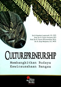 Culturepreneurship: membangkitkan budaya kewirausahaan bangsa