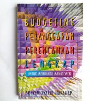 Budgeting peranggaran: perencanaan lengkap untuk membantu manajemen