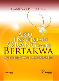 Aku menjadi orang bertakwa