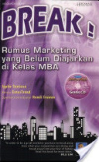 Break: rumus marketing yang belum diajarkan di kelas MBA