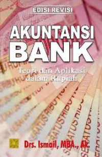 Akuntansi bank teori dan aplikasi dalam rupiah