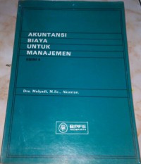 Akuntansi biaya untuk manajemen edisi 4