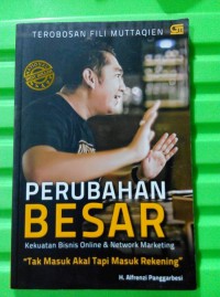 Perubahan besar kekuatan bisnis online & network marketing