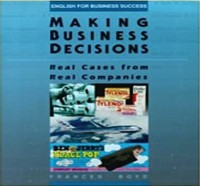 Making business decisions; real cases from real companies