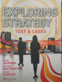 Exploring strategy; text & cases ninth edition