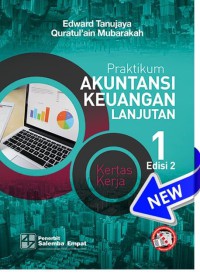 Praktikum akuntansi keuangan lanjutan 1; kertas kerja edisi 2