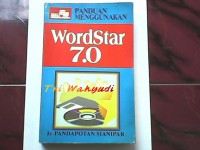 Panduan menggunakan wordstar 7.0