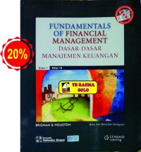 Fundamentals of financial management: dasar-dasar manajemen keuangan