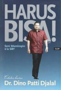 Harus bisa: seni memimpin ala SBY