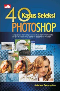 40 Kasus Seleksi Photoshop