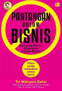 Pantangan dalam bisnis: dan yang harus dilakukan dalam bisnis