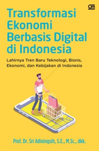 Transformasi ekonomi berbasis digital di Indonesia