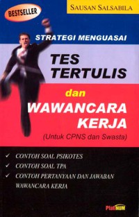 Strategi menguasai tes tertulis dan wawancara kerja