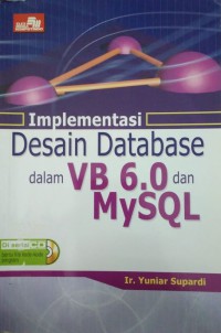 Implementasi desain database dalam VB 6.0 dan mysql