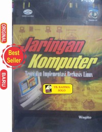 Jaringan komputer: teori dan implementasi berbasis linux