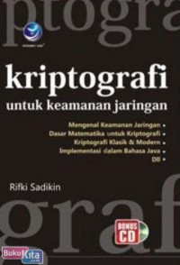 Kriprografi untuk keamanan jaringan dan implementasinya dalam bahasa java