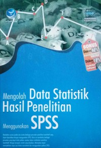 Mengolah Data Statistik Hasil Penelitian Menggunakan SPSS