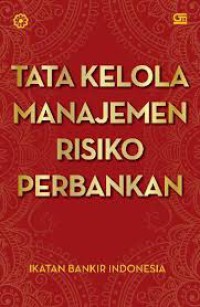 Tata kelola manajemen risiko perbankan