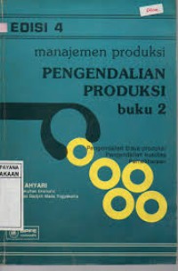 Manajemen produksi: pegendalian produksi buku 2