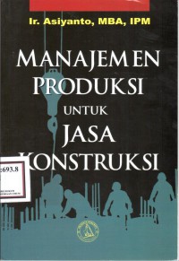 Manajemen produksi untuk jasa konstruksi