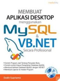 Membuat aplikasi desktop menggunakan MySQL & VB.NET secara profesional
